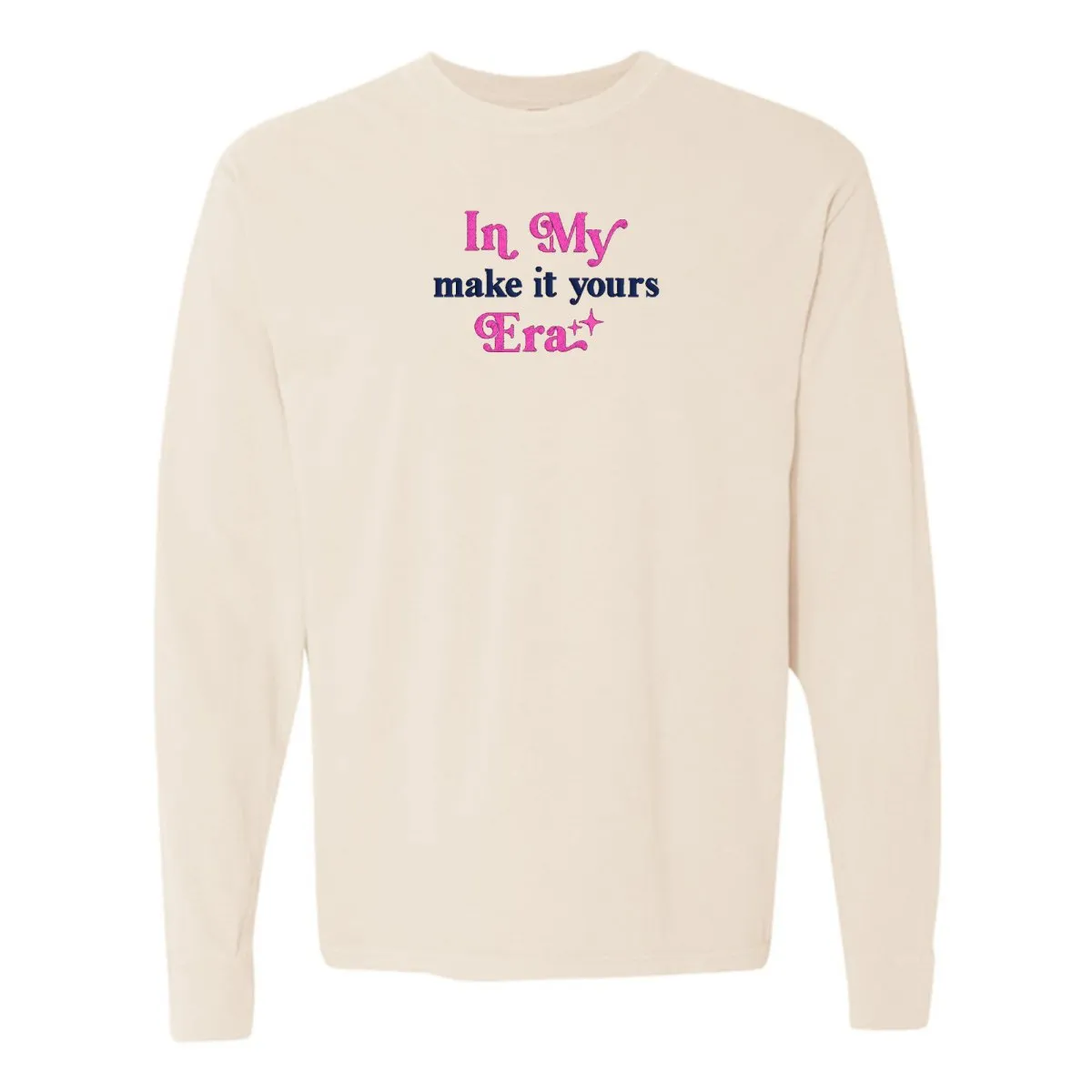 Make It Yours™ 'In My ___ Era' Long Sleeve T-Shirt