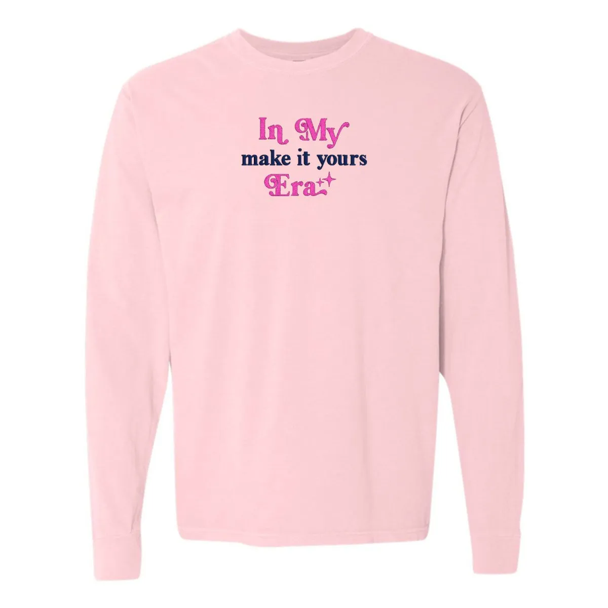 Make It Yours™ 'In My ___ Era' Long Sleeve T-Shirt