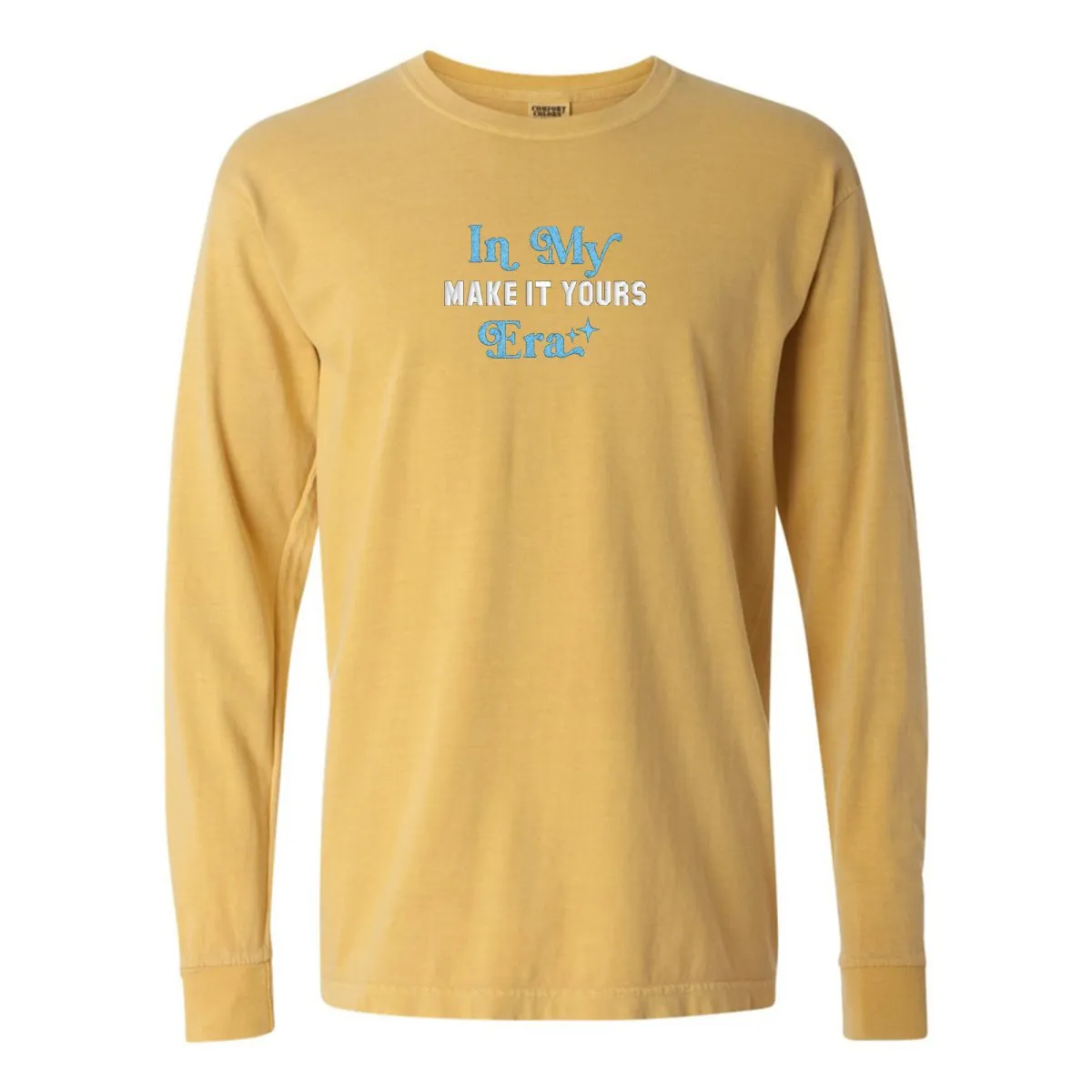 Make It Yours™ 'In My ___ Era' Long Sleeve T-Shirt